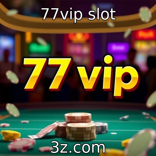 Jogos de azar e responsabilidade social nas plataformas : 77vip slot